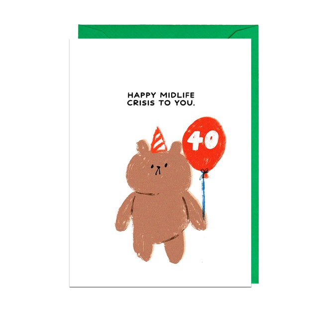 40th Birthday Midlife Crisis Card