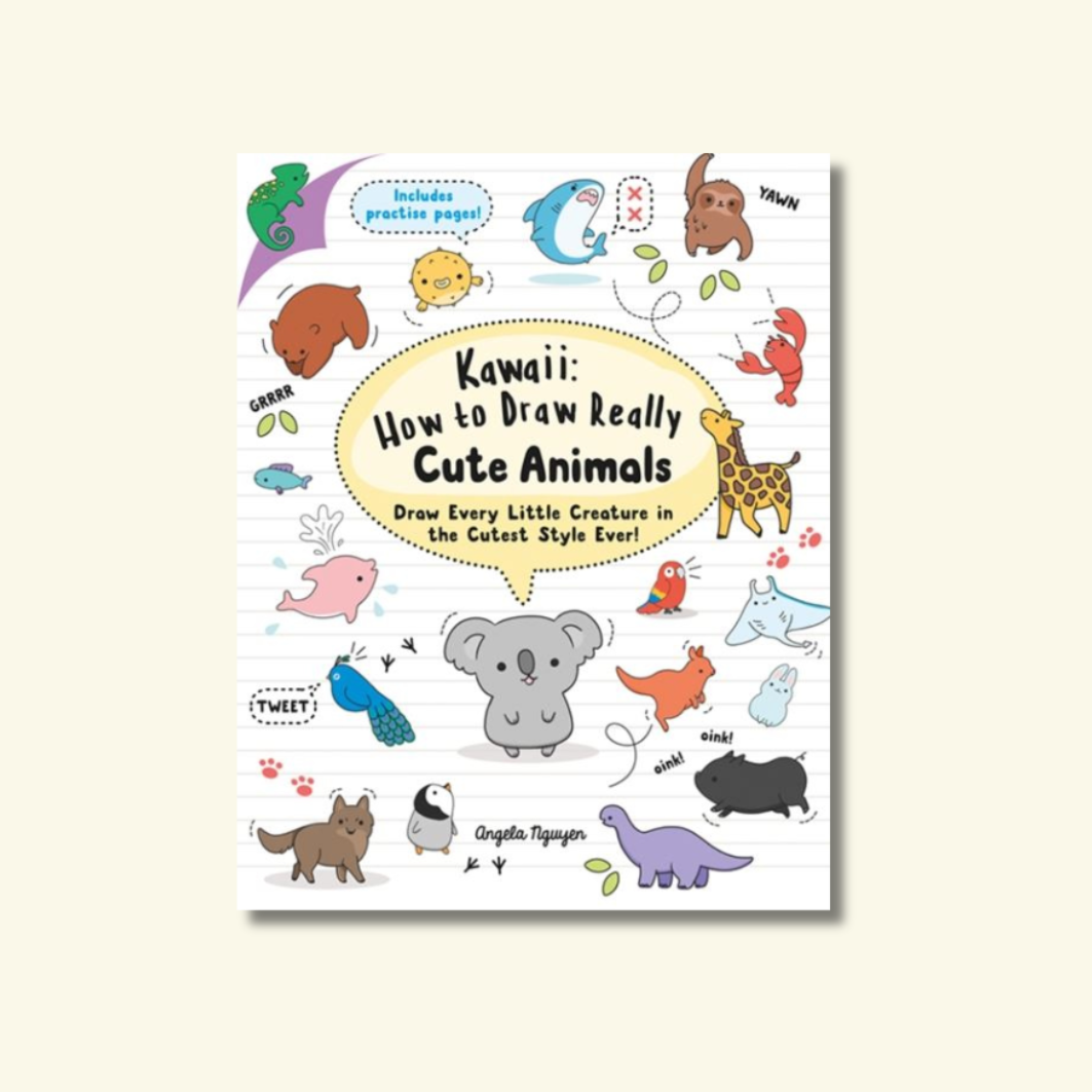 Kawaii: How to Draw Really Cute Animals