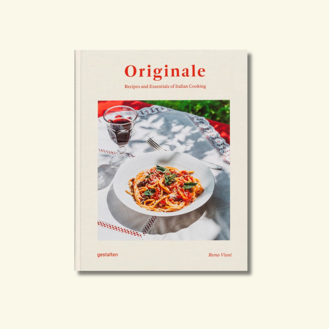 Originale: Recipes & Essentials from Italy
