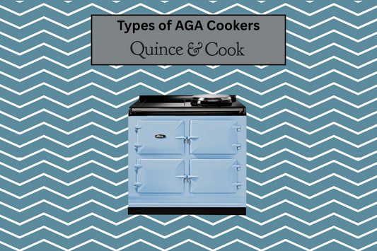 Types of AGA Cookers: Finding the Right One for Your Home | 2025 Edition