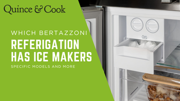 Which Bertazzoni Fridges and freezers have Ice Makers