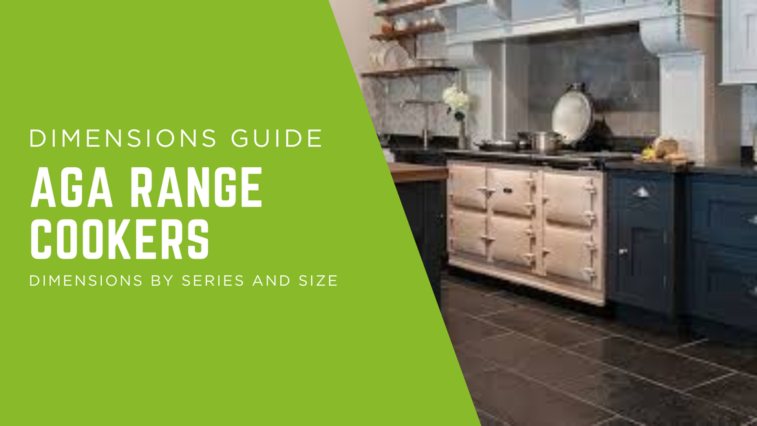 AGA Cooker Dimensions: The Official Sizes