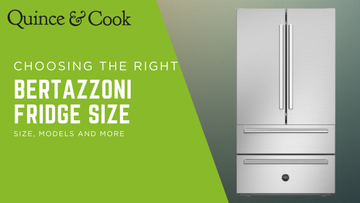 Choosing the Right Bertazzoni Fridge Size