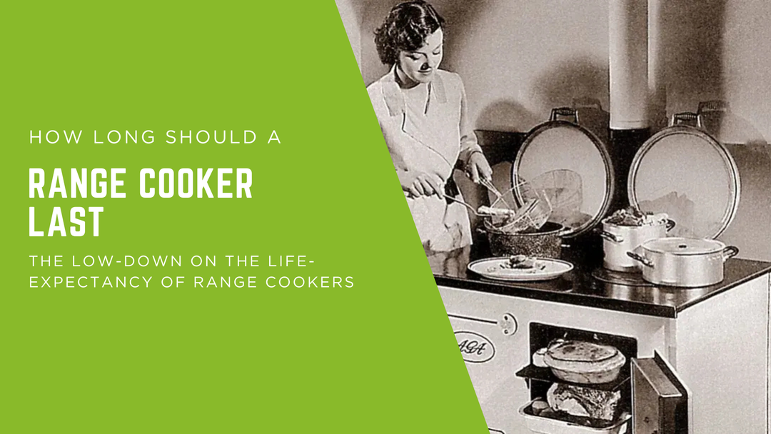 How Long Should a Range Cooker Last?