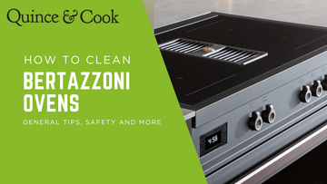 How to clean a Bertazzoni | A Quince & Cook Guide