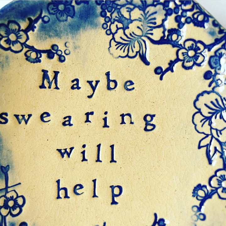 Ceramic Trinket Dish "Maybe Swearing Will Help"