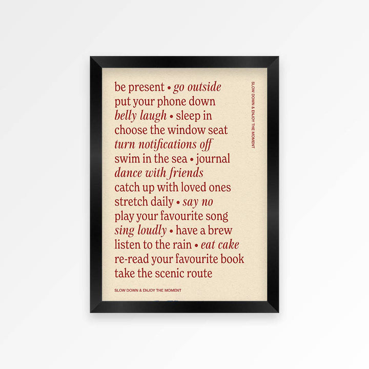 Slow Down Quote Print