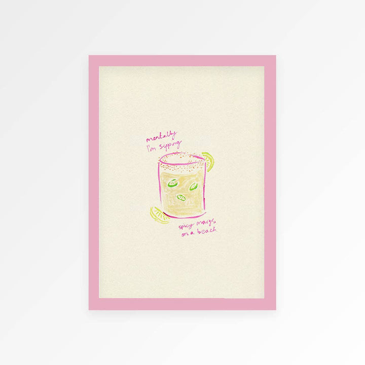 Sippin Spicy Margs Hand Painted Print