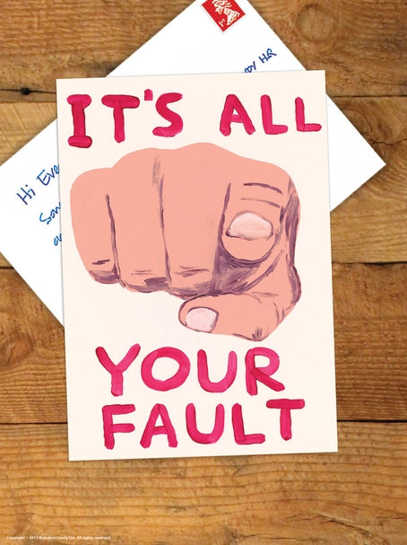 It's All Your Fault Postcard