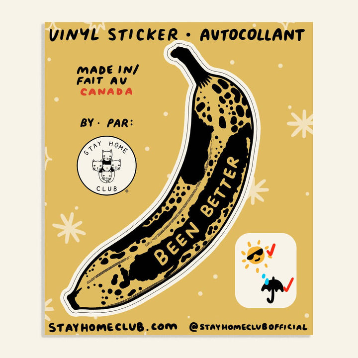 Been Better (Banana) Waterproof Vinyl Sticker