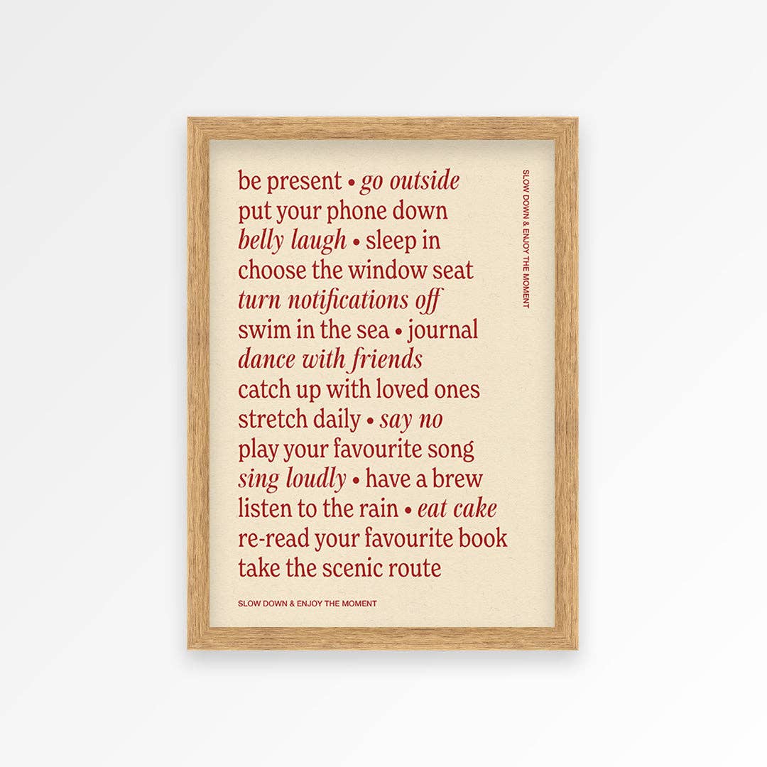 Slow Down Quote Print