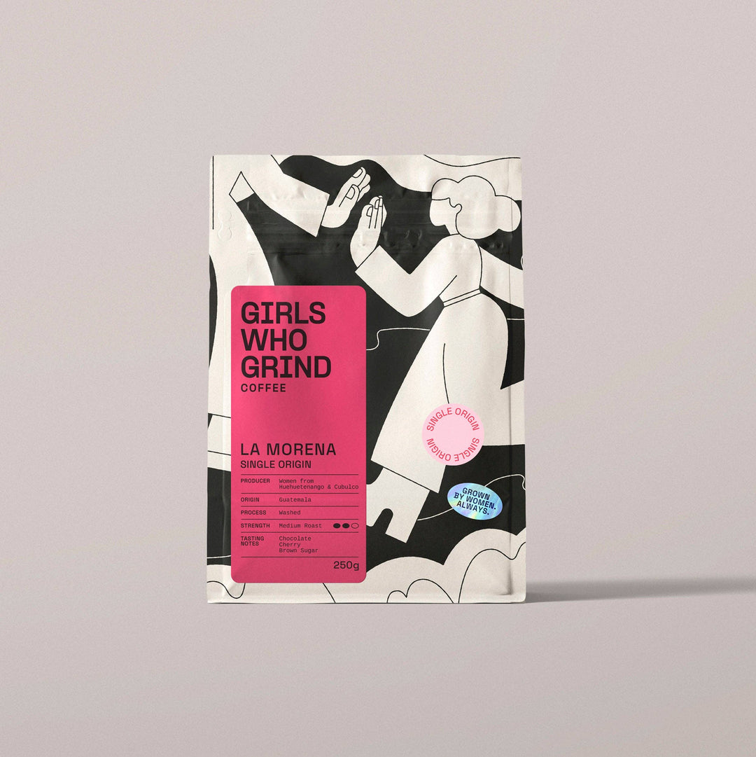 Girls Who Grind - La Morena Coffee