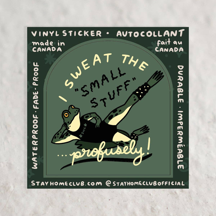 Sweat the Small Stuff Waterproof Vinyl Sticker