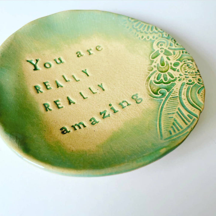 Ceramic Trinket Dish "You Are Amazing"