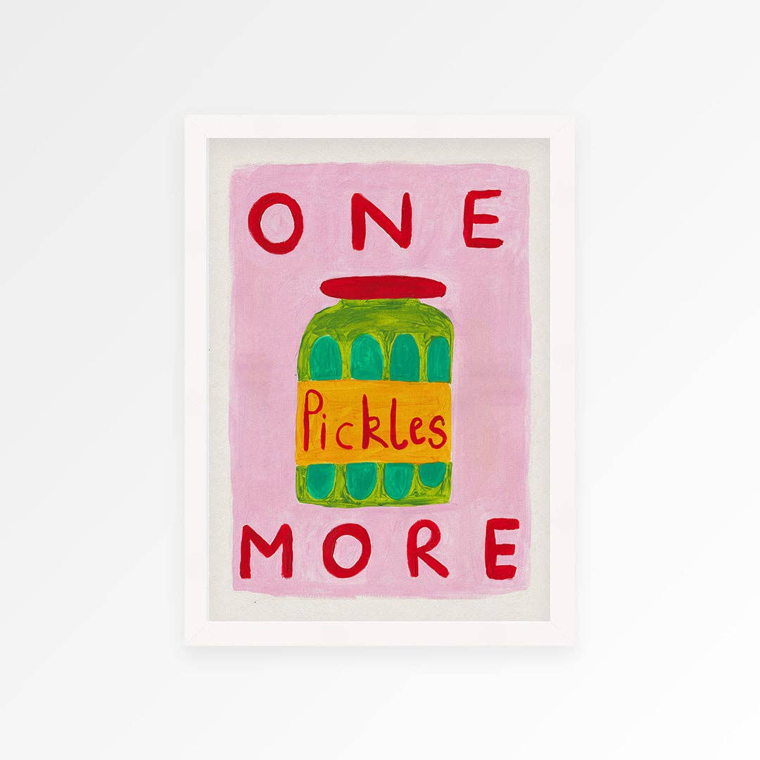 One More Pickle Print