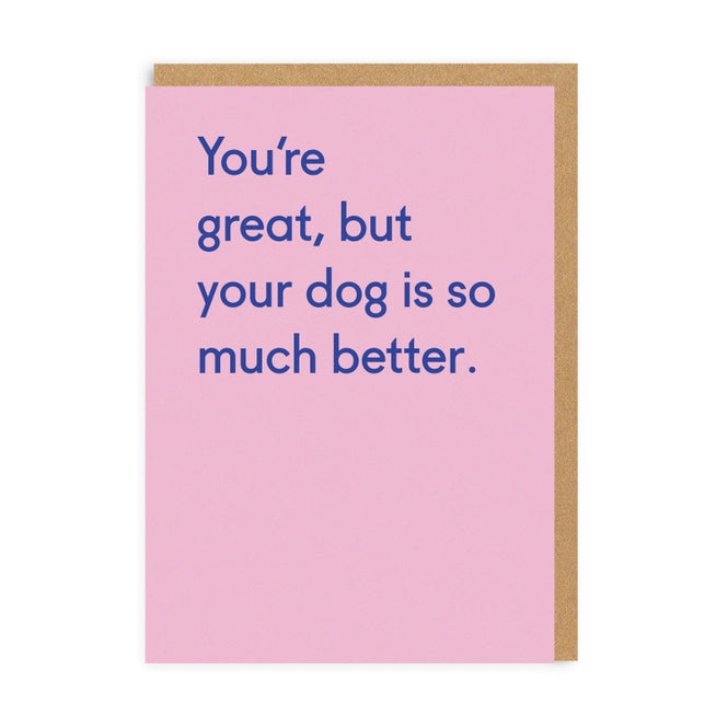 Dog is Much Better Card