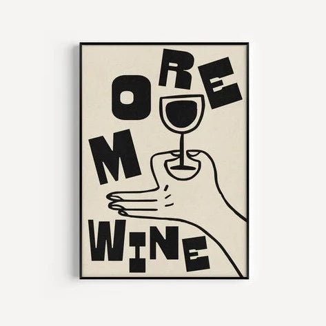 More Wine Print | Monochrome