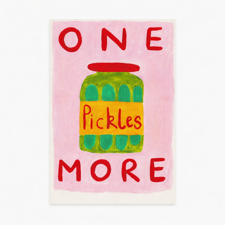 One More Pickle Print