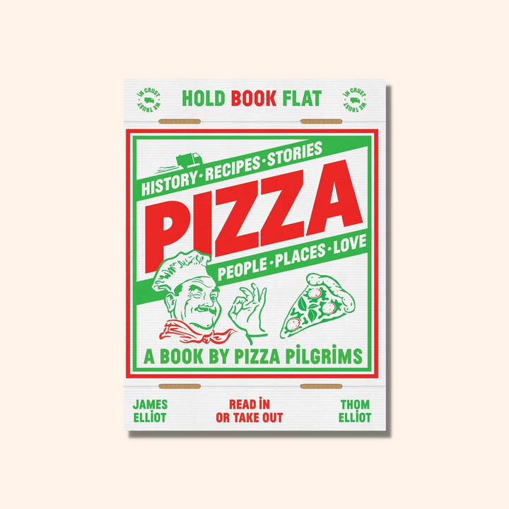 Pizza: A Book By Pizza Pilgrims