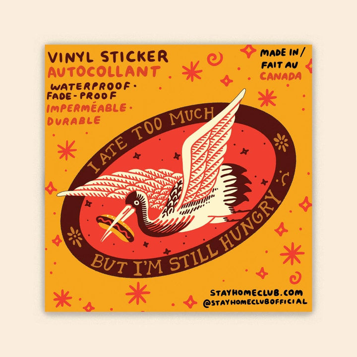 Ate Too Much Waterproof Vinyl Sticker