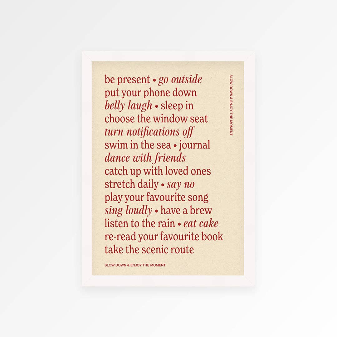 Slow Down Quote Print