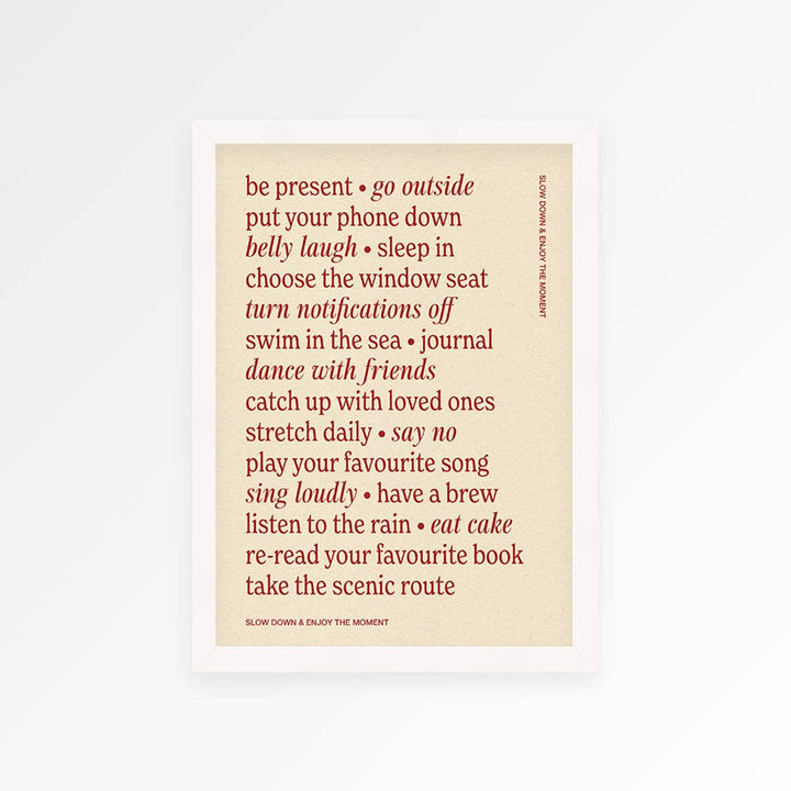 Slow Down Quote Print