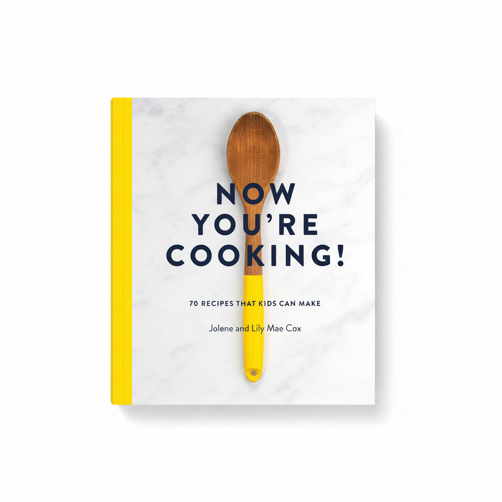 Now You're Cooking! 70 Recipes That Kids Can Make