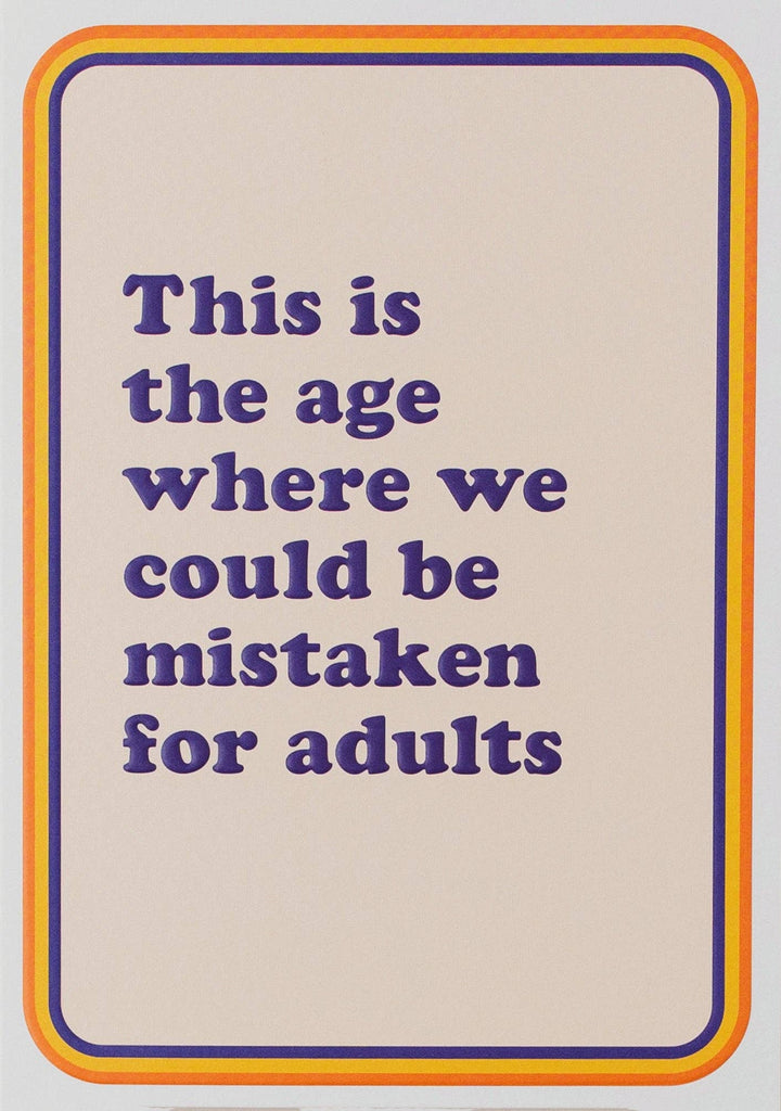 Mistaken for Grown Ups Card