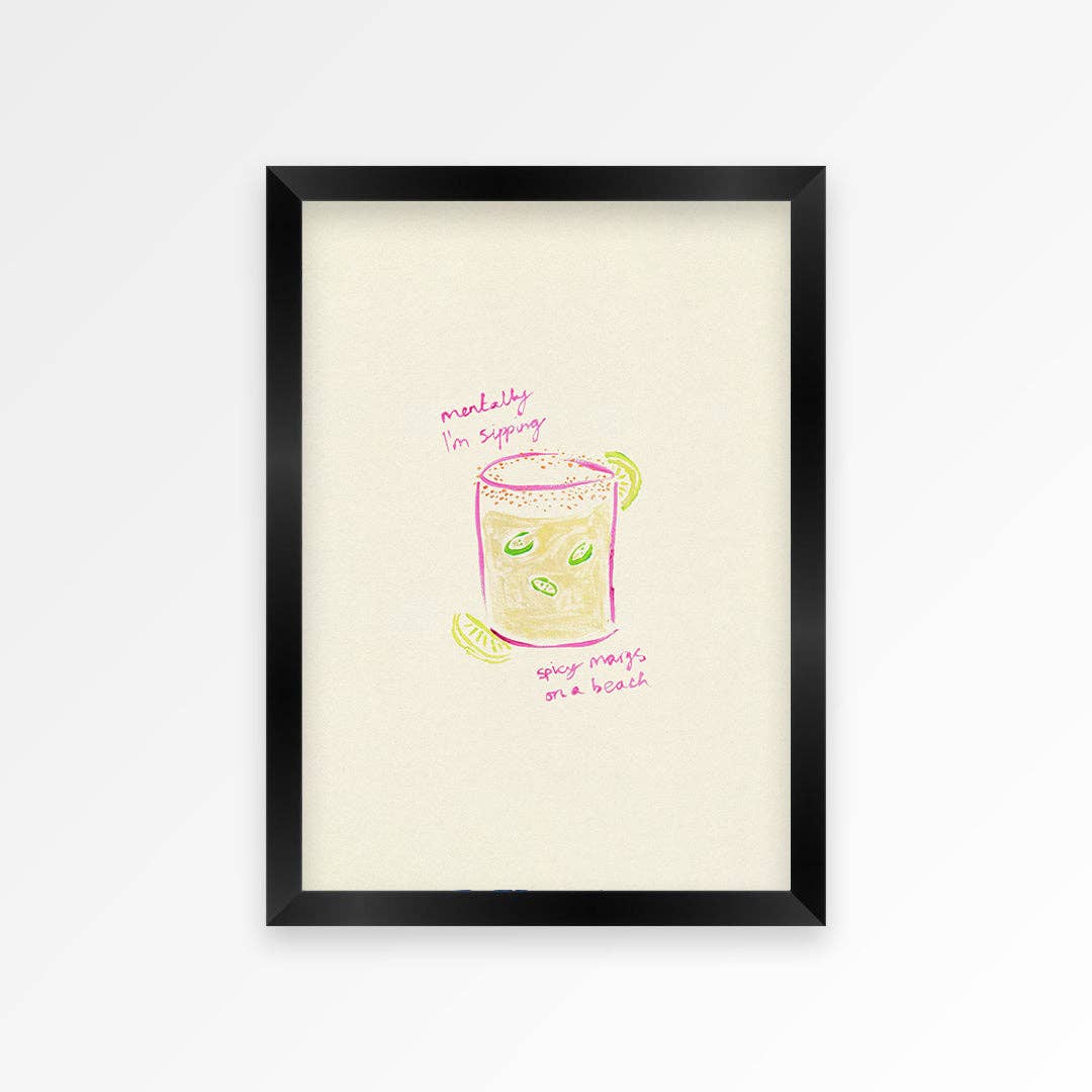 Sippin Spicy Margs Hand Painted Print