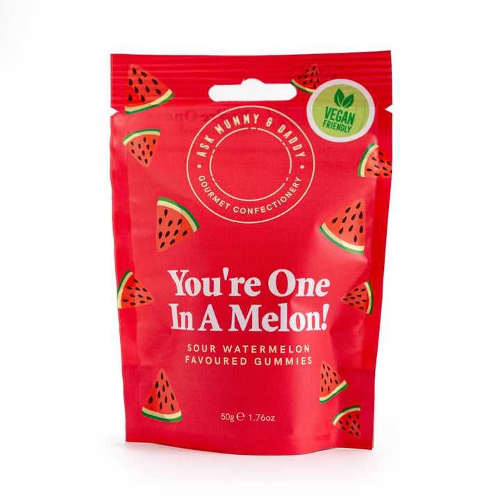 You're One In A Melon Sweets