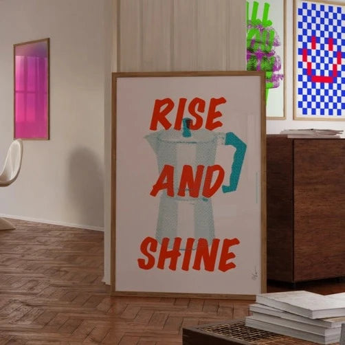 Rise and Shine Coffee Art Print
