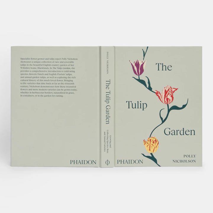 Tulip Garden: Growing, Collecting Rare & Annual Species