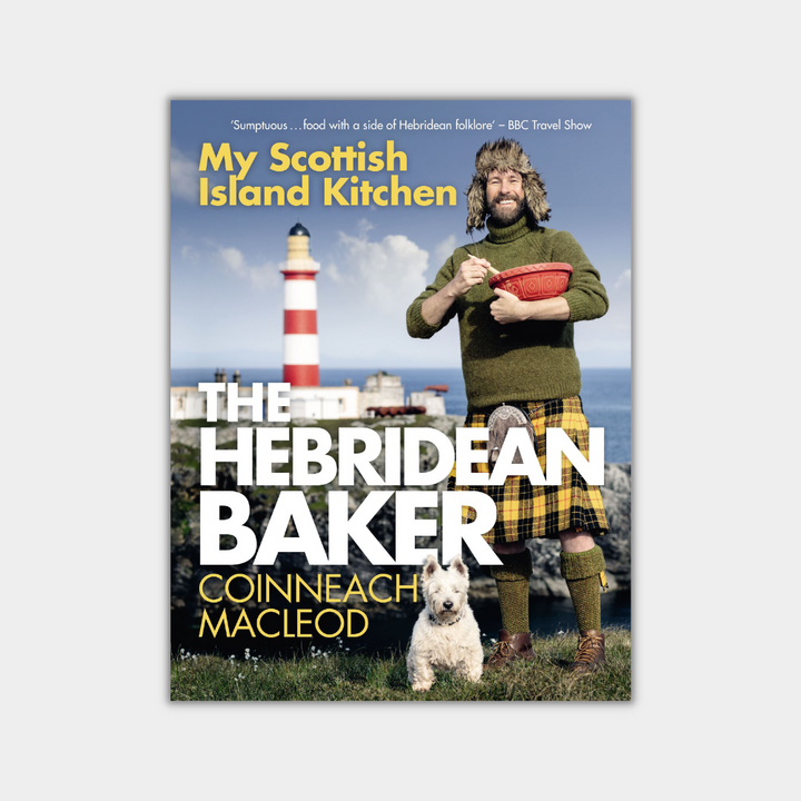 Hebridean Baker: My Scottish Island Kitchen - Signed by the Author