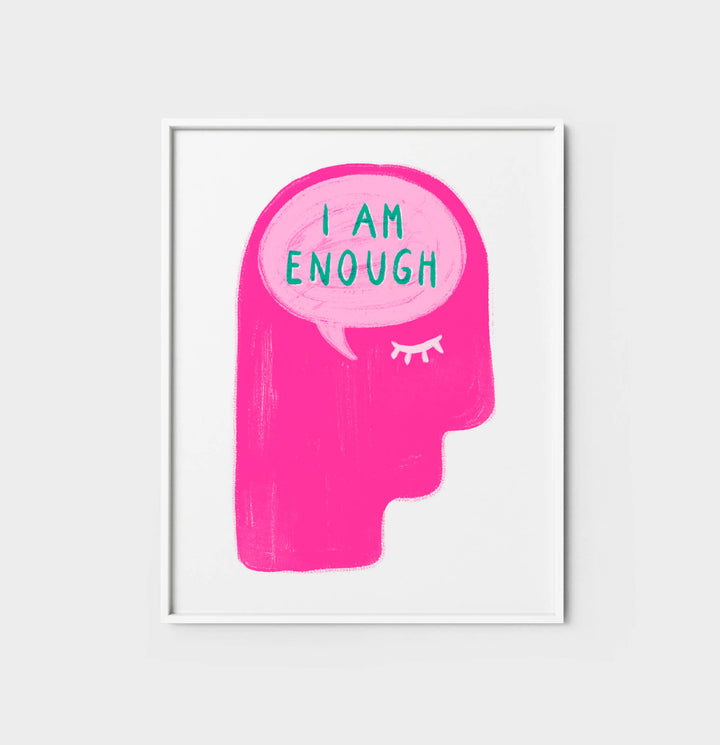 I Am Enough Print